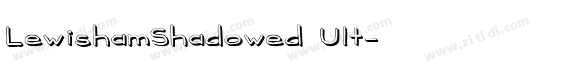 LewishamShadowed Ult字体转换